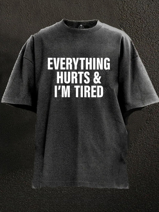 Todo duele y estoy cansado!